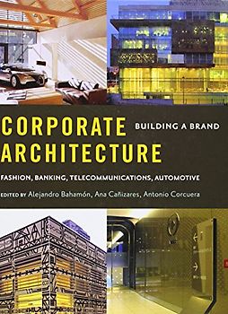 Corporate Architecture: Building a Brand