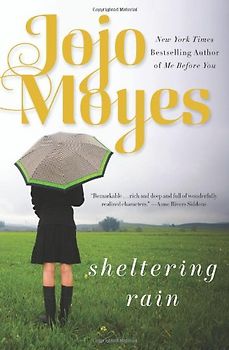 Sheltering Rain - Jojo Moyes