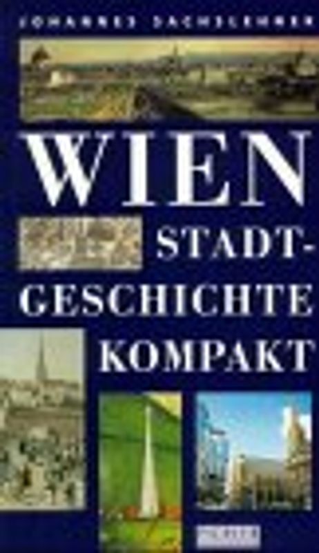 Wien - Stadtgeschichte kompakt