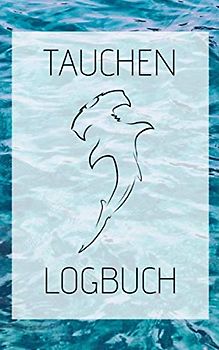 Tauchen Logbuch: Gerätetauchen | Tauchen Dive Log. Platz für 100 Tauchgänge auf vorgedruckten Seiten für Taucher