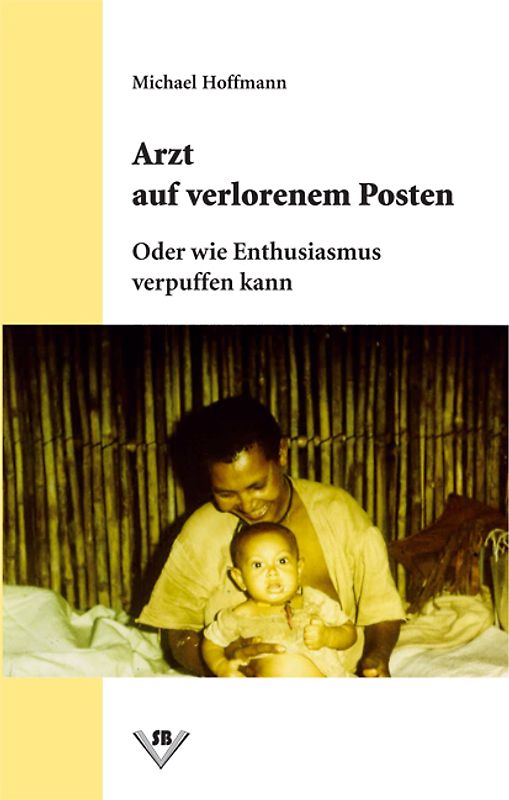 Arzt auf verlorenem Posten