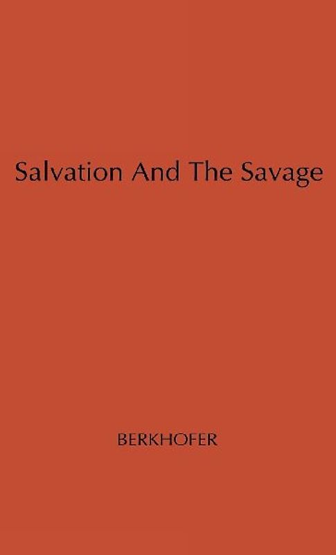 Salvation and the Savage