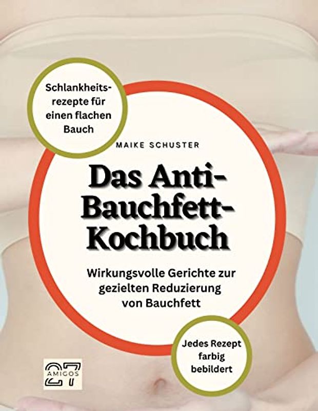 Das Anti-Bauchfett-Kochbuch