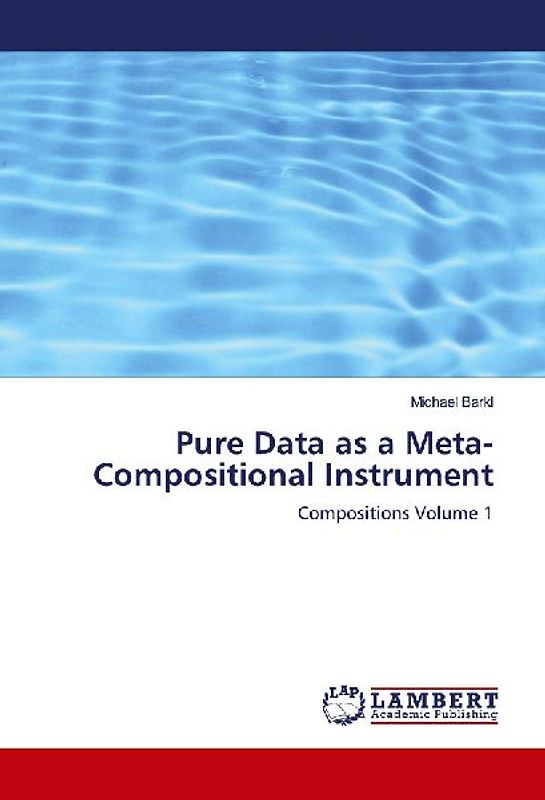 Pure Data as a Meta-Compositional Instrument