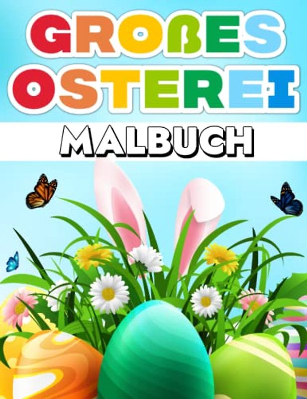Großes Osterei-Malbuch: Ostereier-Malbuch für Erwachsene; 75 Ostereier-Motive zum Ausmalen