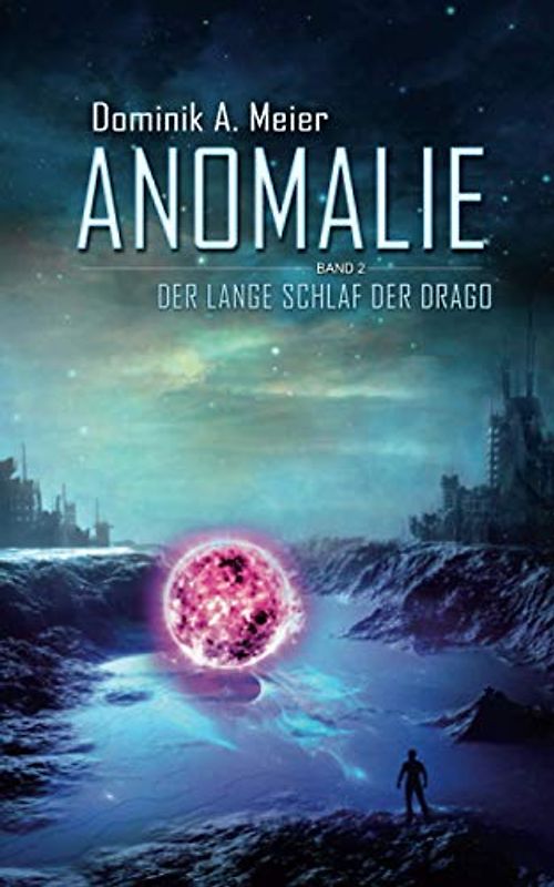 Anomalie: Der lange Schlaf der Drago
