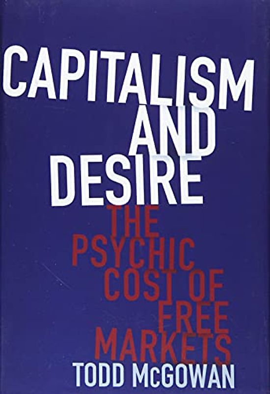 Capitalism and Desire