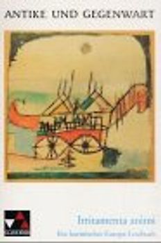 Irritamenta animi. Ein lateinisches Europa-Lesebuch