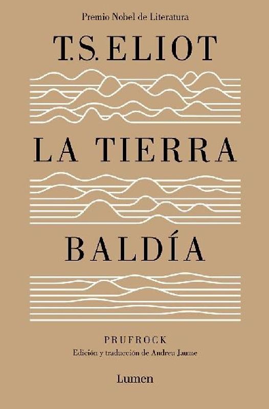 La Tierra Baldía (Edición Especial del Centenario) / The Waste Land (100 Anniver Sary Edition)