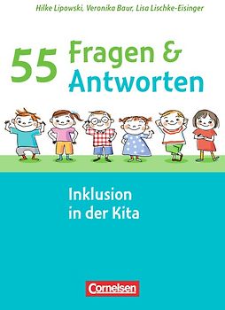 55 Fragen & 55 Antworten / Inklusion in der Kita