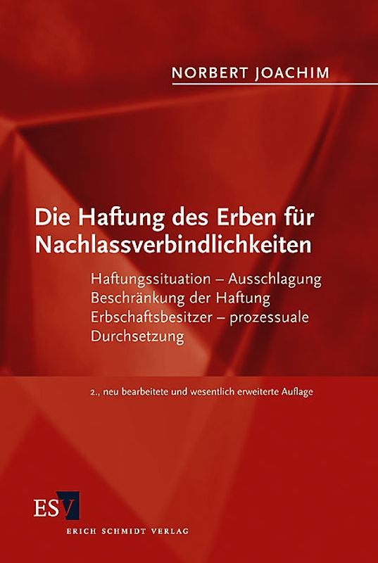 Die Haftung des Erben für Nachlassverbindlichkeiten