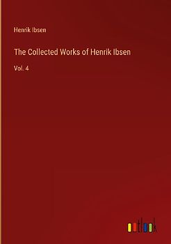 The Collected Works of Henrik Ibsen