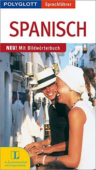 Polyglott Sprachführer Spanisch. Neu! Mit Bildwörterbuch