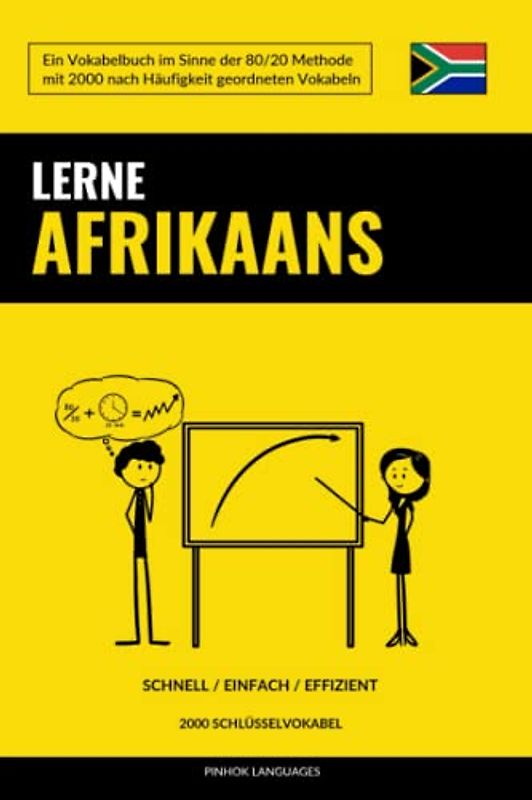 Lerne Afrikaans - Schnell / Einfach / Effizient: 2000 Schlüsselvokabel