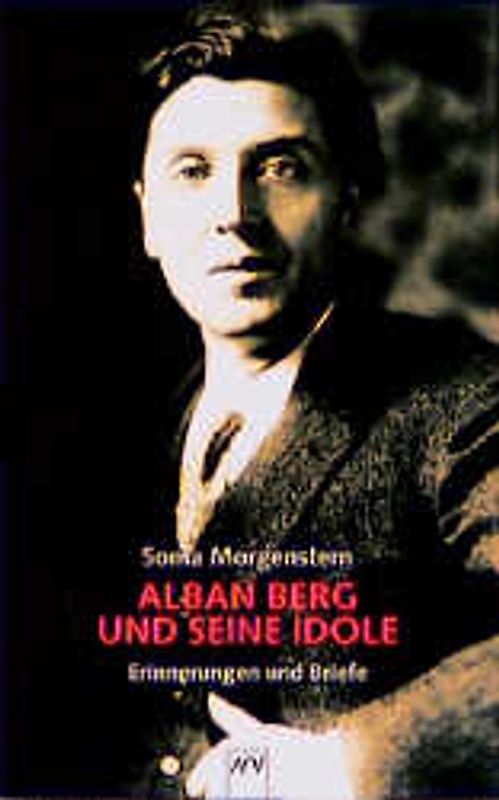 Alban Berg und seine Idole