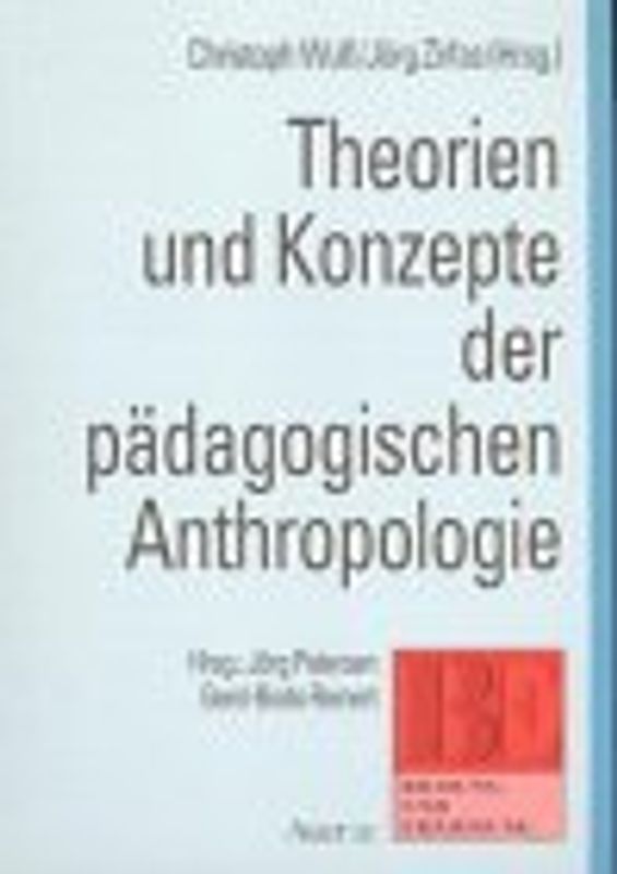 Theorien und Konzepte der pädagogischen Anthropologie