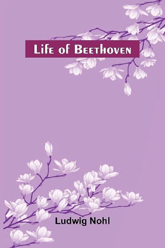 Life of Beethoven