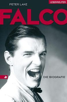 Falco. Die Biografie