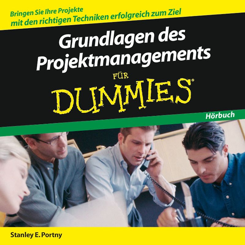 Grundlagen des Projektmanagements für Dummies Hörbuch