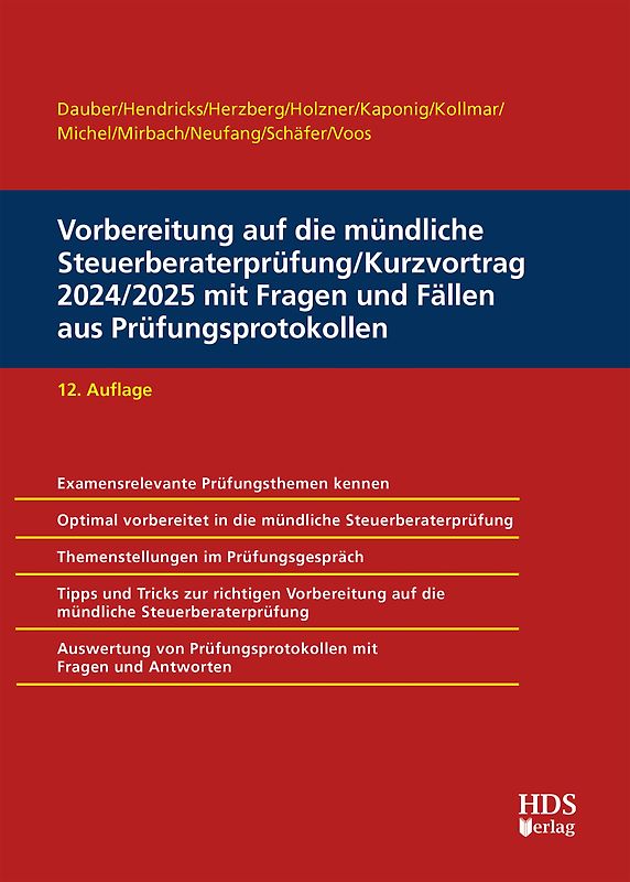 Vorbereitung auf die mündliche Steuerberaterprüfung/Kurzvortrag 2024/2025 mit Fragen und Fällen aus Prüfungsprotokollen