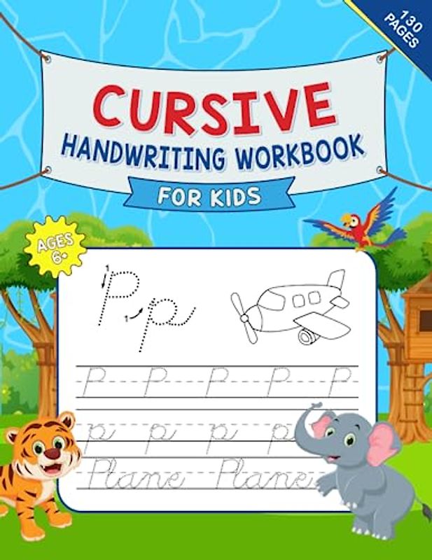 Cursive Handwriting Workbook For Kids: Learn How To Write And Trace Letters, Words, And Sentence In Cursive Handwriting Style For Kids And Beginners.