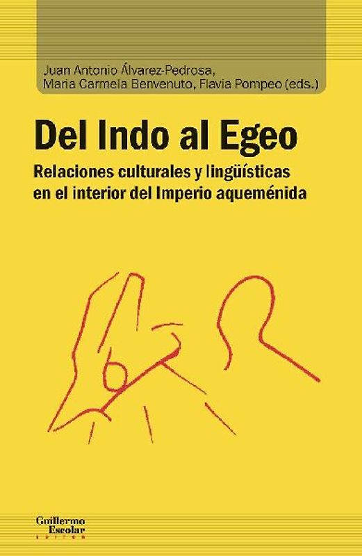 Del Indo al Egeo : relaciones culturales y lingüísticas en el interior del Imperio aqueménida