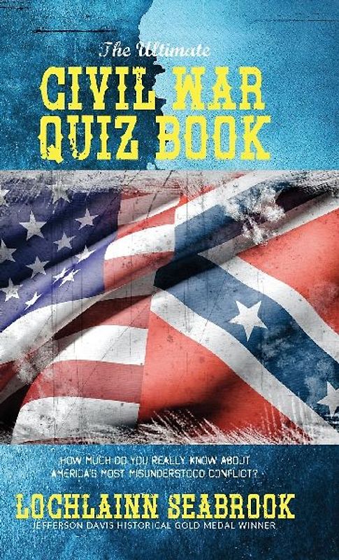 The Ultimate Civil War Quiz Book