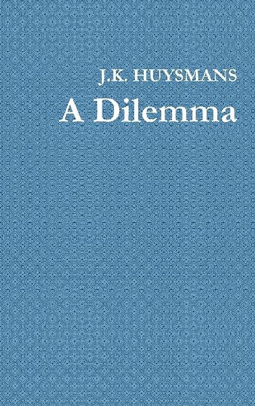 A Dilemma