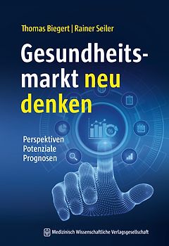 Gesundheitsmarkt neu denken