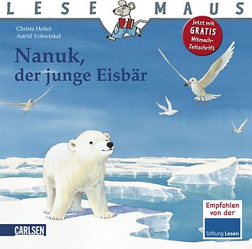 LESEMAUS 99: Nanuk, der junge Eisbär