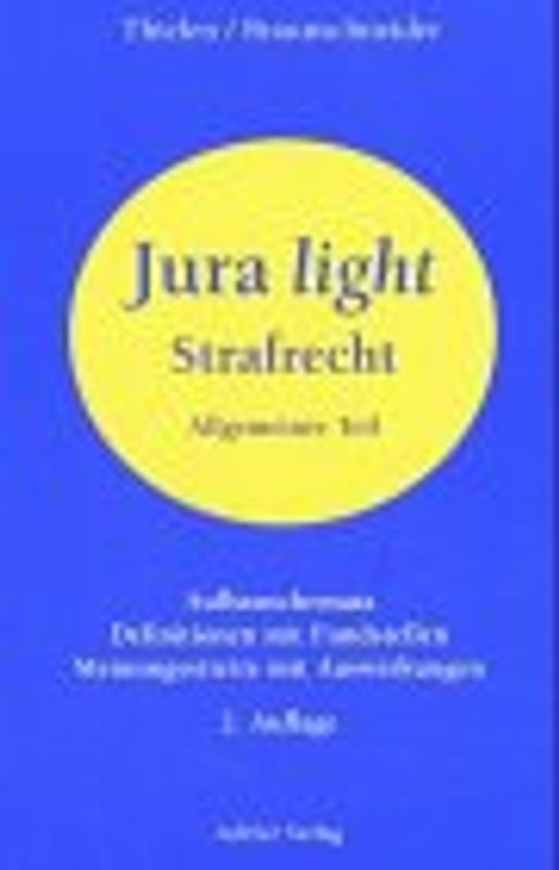 Strafrecht AT. Aufbauschemata, Definitionen mit Fundstellen, Meinungsstreite mit Auswirkungen
