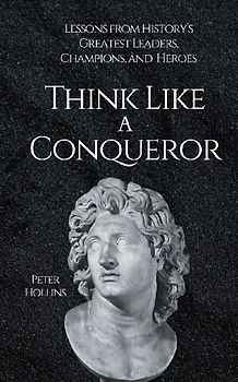 Think Like a Conqueror