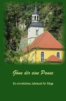 Christliches Jahrbuch / Gönn dir eine Pause