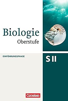 Biologie Oberstufe (3. Auflage) - Allgemeine Ausgabe - Einführungsphase NRW und Hessen