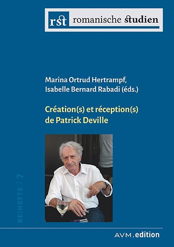 Création(s) et réception(s) de Patrick Deville