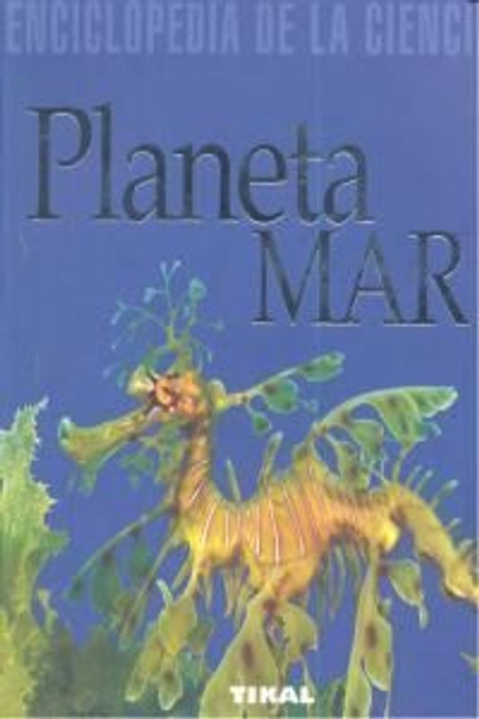 Enciclopedia De La Ciencia. Planeta mar