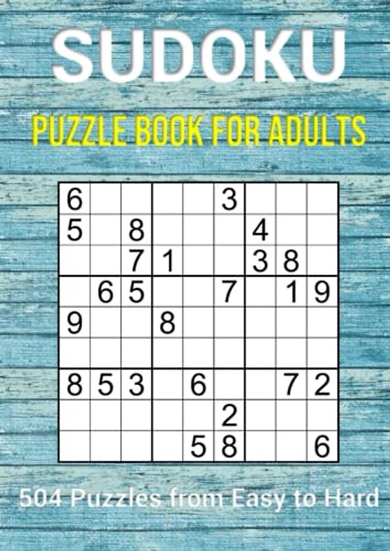 Sudoku Puzzle Book for Adults - 504 Puzzles from Easy to Hard