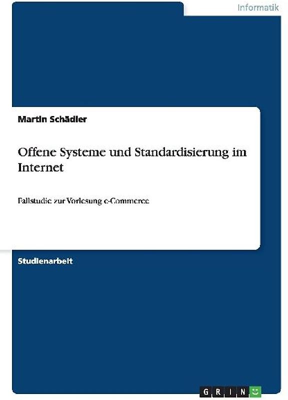 Offene Systeme und Standardisierung im Internet