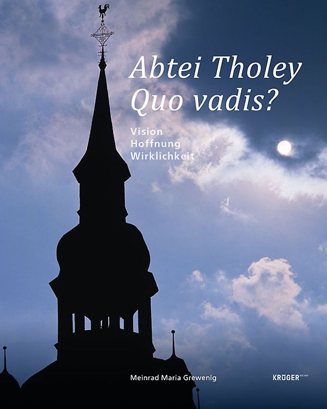 Abtei Tholey - Quo vadis?