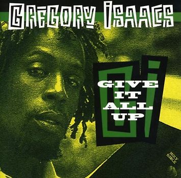 Gregory Isaacs - Give It All Up