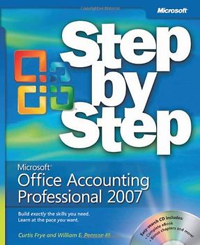 Microsoft® Office Accounting Professional 2007 Step by Step (Step By Step (Microsoft))