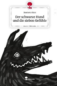 Der schwarze Hund und die sieben Gefühle. Life is a Story - story.one