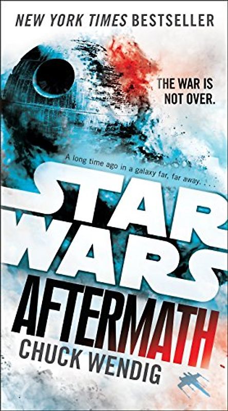Aftermath: Star Wars: Journey to Star Wars: The Force Awakens (Star Wars: The Aftermath Trilogy, Band 1)