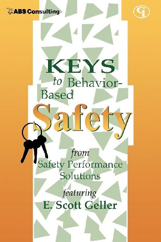 Keys to Behavior-Based Safety