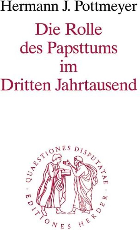 Die Rolle des Papsttums im Dritten Jahrtausend