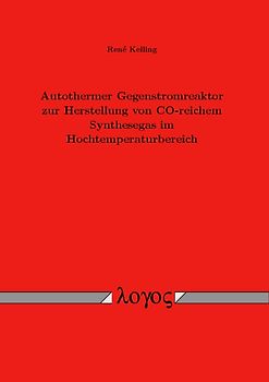 Autothermer Gegenstromreaktor zur Herstellung von CO-reichem Synthesegas im Hochtemperaturbereich