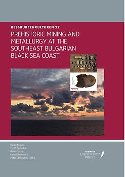 Prehistoric Mining and Metallurgy at the Southeast Bulgarian Black Sea Coast
