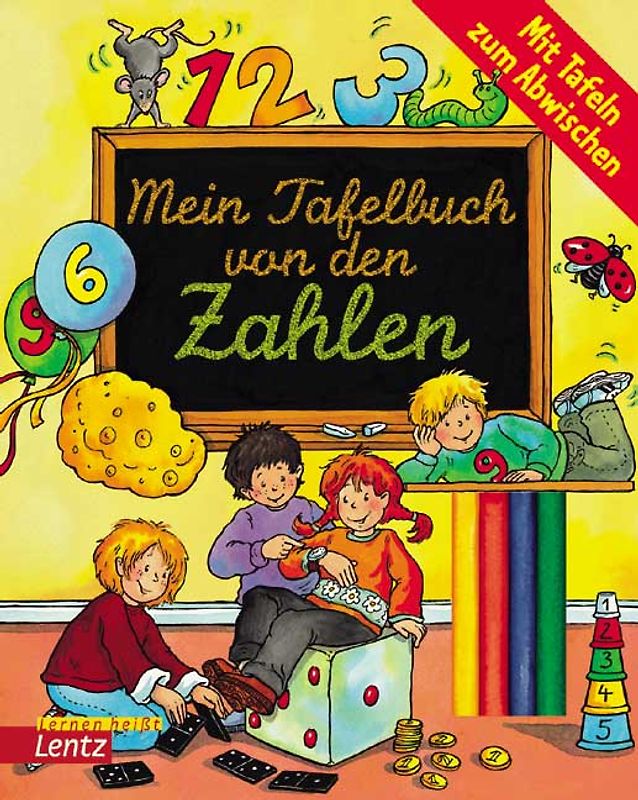 Mein Tafelbuch von den Zahlen. Mit Tafeln zum Abwischen