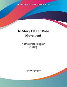 The Story Of The Bahai Movement