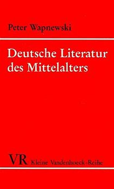 Deutsche Literatur des Mittelalters. Ein Abriss von den Anfängen bis zum Ende der Blütezeit